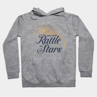 You Could Rattle the Stars (navy) Hoodie